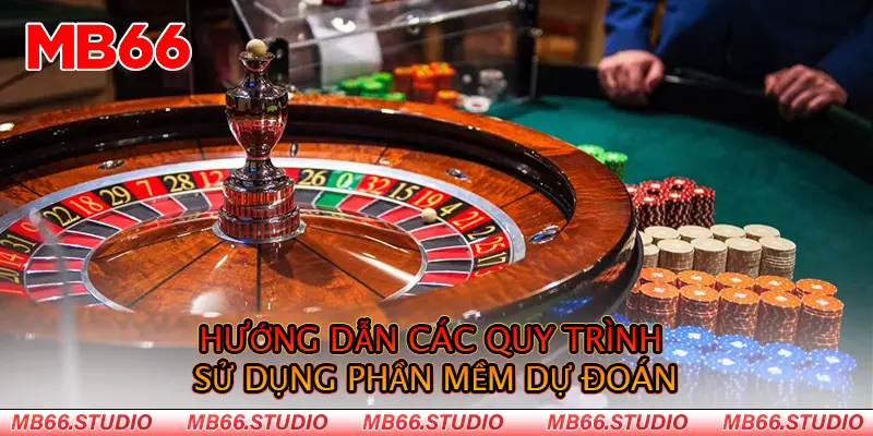 Hướng dẫn các quy trình sử dụng phần mềm dự đoán