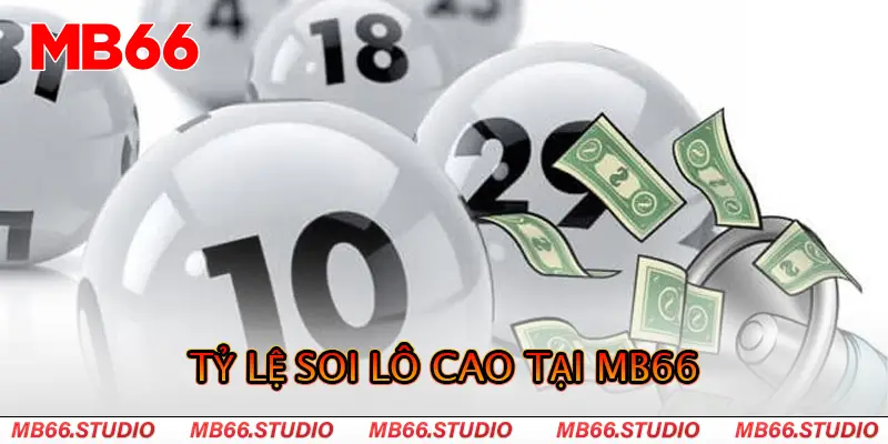 Tỷ lệ soi lô cao tại MB66