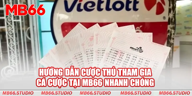 Hướng dẫn cược thủ tham gia cá cược tại MB66 nhanh chóng 