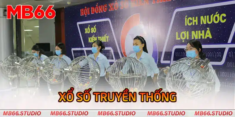 Xổ Số Truyền Thống - Cách Chơi Và Chi Tiết Cơ Cấu Giải