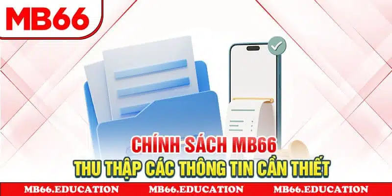 Chính sách MB66: Thu thập các thông tin cần thiết